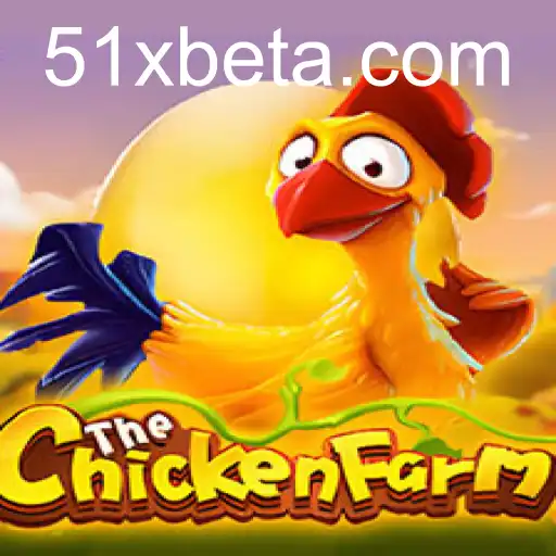 ChickenFarm: Uma Viagem ao Mundo das Fazendas e Oportunidades com 51xbet